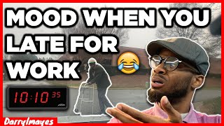 MOOD WHEN YOU LATE FOR WORK |  FUNNY SHORT COMEDY SKETCH!