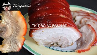 THỊT ĐỎ ĂN BÁNH MÌ-  Mỡ trong vắt, thịt ngọt không bị khô