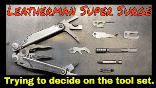 Leatherman Super Surge Part 2: Deciding on the tool set.