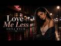 Sofia Rylie - Love Me Less - Sad Love Song [ Original Song ]
