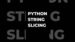 python string slicing in 60 seconds | string slicing program #pythonstrings #tremdingshorts