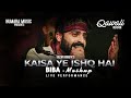 Kaisa Yeh Ishq Hai | Biba | Je Tu Akhiyan De Samne | Mashup | Sagar Wali Qawwali