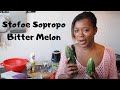 Embrace Yourlife - Stofoe Sopropo / Bitter Melon vegetable - In de keuken van Sirmean