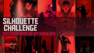 Silhouette Challenge ~ Tik Tok (Put your head on my shoulder)