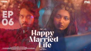 Happy Married Life New Web Series || Episode 06 || Nissar & Khushi mannem || The Mix || Tamada Media