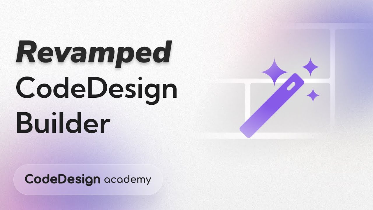 Revamped Codedesign Builder Experience Youtube