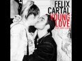 Felix Cartal - 01 - Young Love (Feat. KoKo LaRoo) - Single HD1080 320kbps