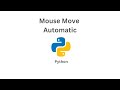 mouse move automatically using python #bot #automatic