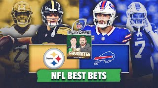 Pittsburgh Steelers vs Buffalo Bills Bets | NFL Playoffs Betting Picks | The Favorites Podcast