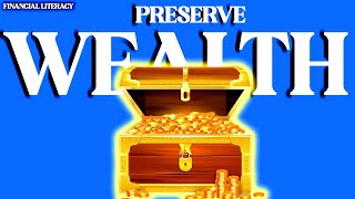 8 Ways to Preserve Your Wealth