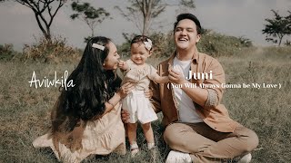 AVIWKILA - JUNI (YOU WILL ALWAYS GONNA BE MY LOVE) | OFFICIAL MUSIC VIDEO