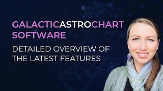New Galactic Astro Chart Software Walkthrough | All Features Explained