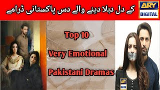 Top 10 Heart Breaking Pakistani Dramas | Very Emotional Dramas