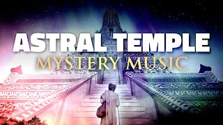 Spiritual Journey Music: Astral Temple (by Patrick Lenk)