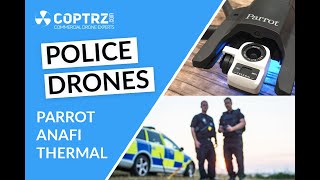 Parrot Anafi Thermal - How Police Are Using Drones for Search, Rescues \u0026 Arrests