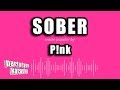 P!nk - Sober (Karaoke Version)