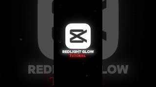 Capcut:- Red light glow effect tutorial 🚀#capcut #viralshort #viwes100k #tutorial#edit#colourgrading