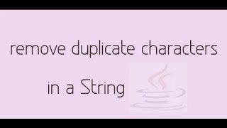 How To Remove Duplicate Character From String Using Set in Java