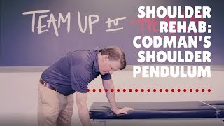 Shoulder Mobility: Codman's Shoulder Pendulum