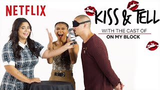 On My Block Cast Kiss a Bear, Pizza + More | Kiss & Tell | Netflix
