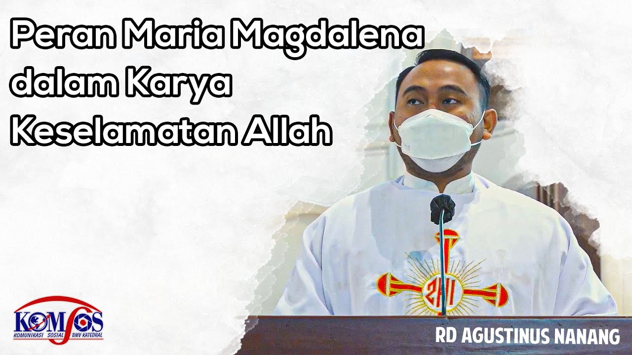 Pastor Nanang: Peran Maria Magdalena Dalam Karya Keselamatan Allah ...