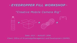 Eyedropper Fill Workshop - Creative Mobile Camera Rig