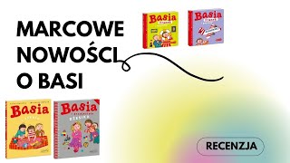 Basia i szkoła, Basia i przyjaciele: Dżesika, Basia i Franek | RECENZJA NOWOŚCI KSIĄŻKOWYCH