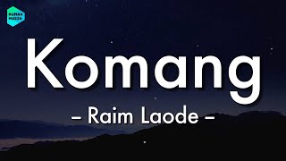 [1 Jam Lirik]  Komang - Raim Laode (Lirik Lagu) 🎵