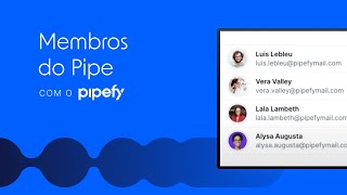 Membros do Pipe no Pipefy