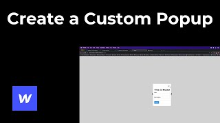 How to Make a Custom Pop Up Modal in Webflow (Easy & Latest Way)