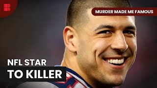 Aaron Hernandez NFL Star Became Cold Blooded Killer