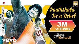 A.R. Rahman - Paathshaala Best Video|Rang De Basanti|Aamir Khan|Siddharth|Naresh Iyer