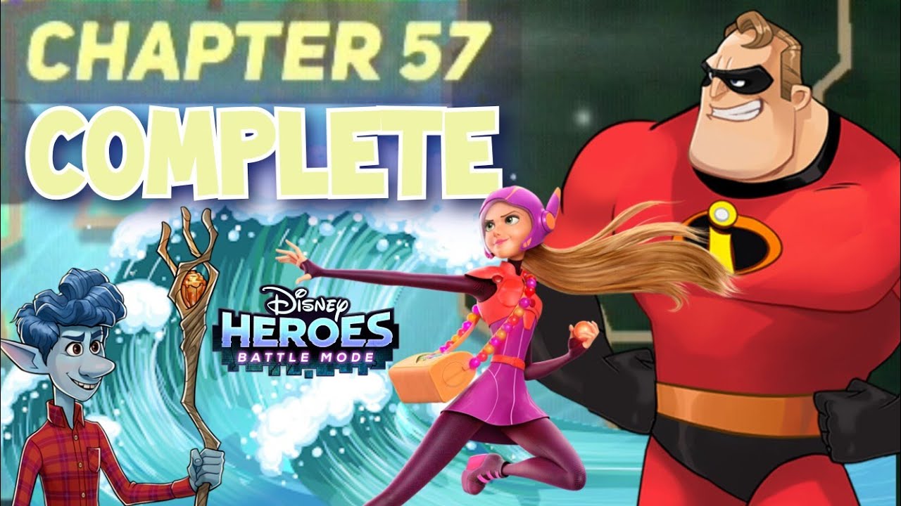 CHAPTER 57 COMPLETE | Disney Heroes Battle Mode - YouTube