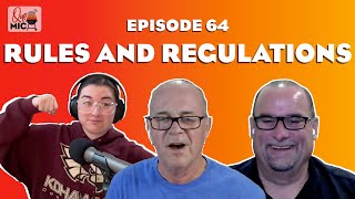 Rules and Regulations | Que The Mic | Ep. 64