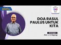 Pdt. L. Z. Raprap | Doa Rasul Paulus Untuk Kita | Words From Heaven | Rabu, 25 September 2024