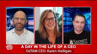 Karen Halligan (OzTAM) Part 1 - A Day in the Life of a CEO - Media Tech Talk #025