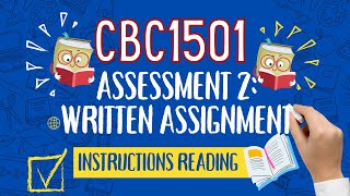 CBC1501 Assignment 2 - Written Assignments - *INSTRUCTIONS*