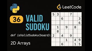 LeetCode 36: Valid Sudoku | Python Solution | Hash Sets Approach