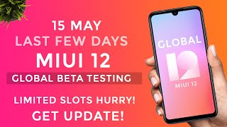 MIUI 12 GLOBAL STABLE BETA TESTING - 15 MAY DEADLINE APPLY NOW! | GET MIUI 12 OFFICIAL UPDATE