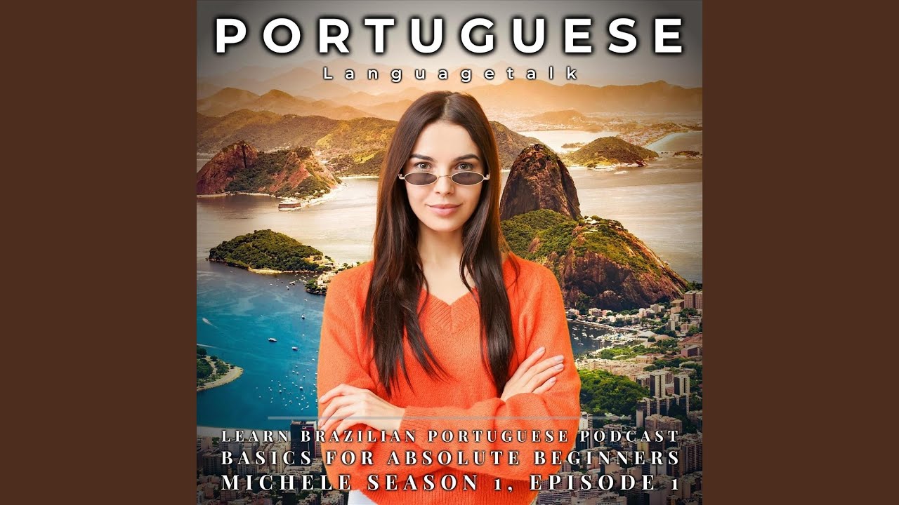 Learn Brazilian Portuguese Podcast: Basics For Absolute Beginners, Pt ...