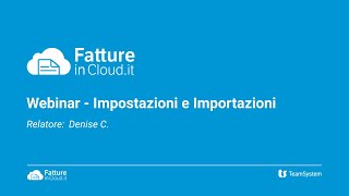 Impostazioni e importazione fatture e documenti  [Webinar]