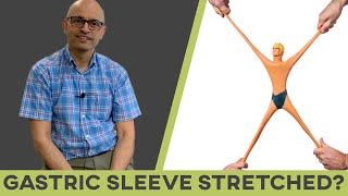 Has My Gastric Sleeve Stretched?