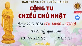 [🔴] TRỰC TIẾP CỘNG TU CHIỀU CHỦ NHẬT TẠI CHÙA BÁO QUỐC NGÀY 22/12/2024