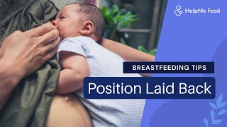 Breastfeeding Tips: Position Laid Back