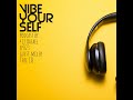 Vibe YourSelf EP023 Guest Mix by Thee CQ