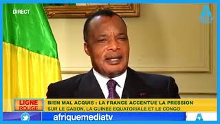 INEDIT: LE PRESIDENT DU CONGO BRAZZA S'EXPRIME SUR L'AFFAIRE DE BIENS MAL ACQUIS