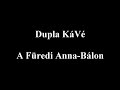 Dupla KáVé - A füredi Anna-bálon - Dalszöveges/Lyric Video