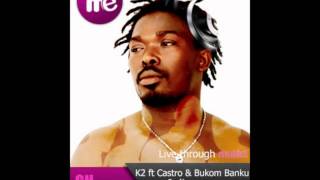 K2 ft Castro \u0026 Bukom Banku Juliana rmx imeGhana