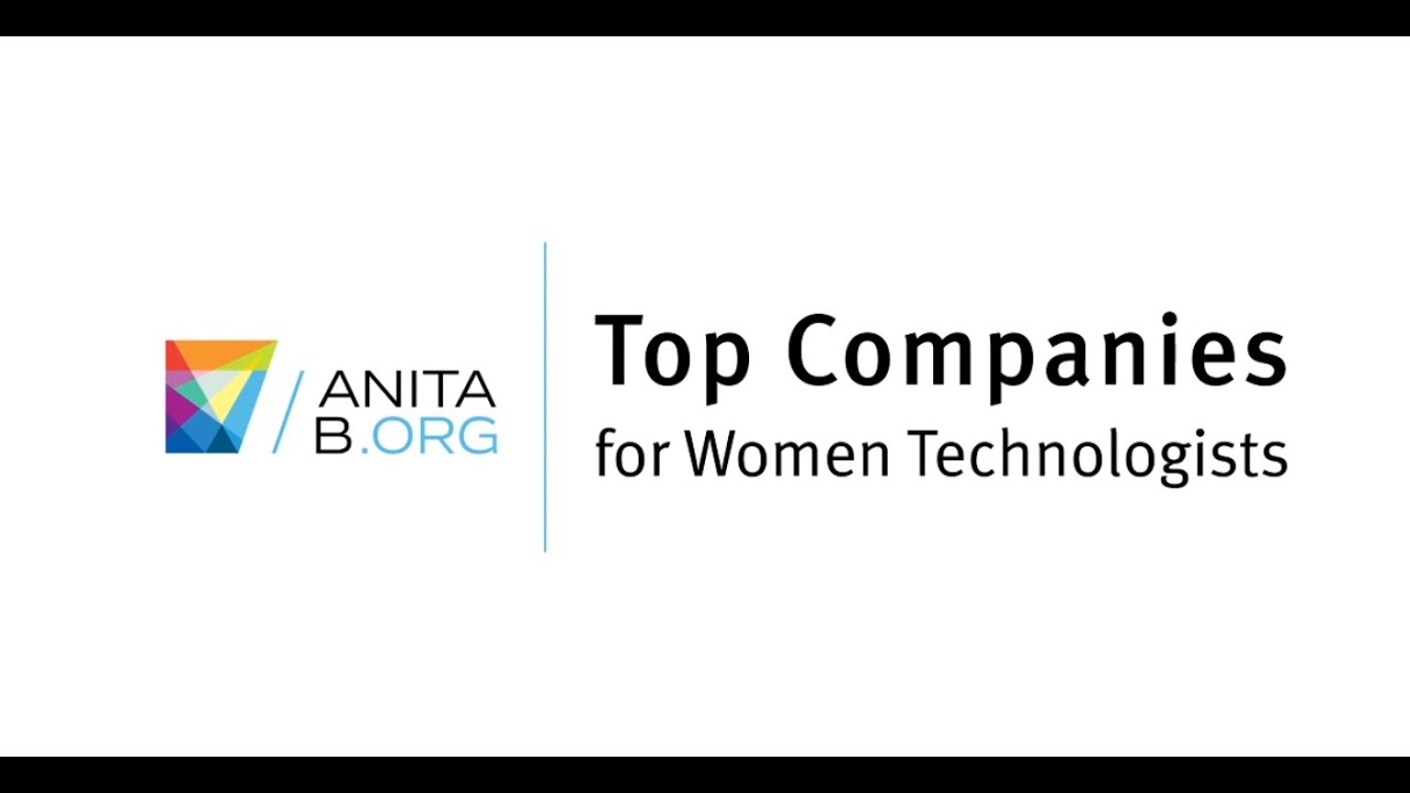 AnitaB.org Top Companies For Women Technologists - YouTube