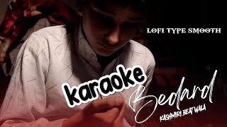 bedard dadi chane kashmiri song karaoke  with lyrics high quality